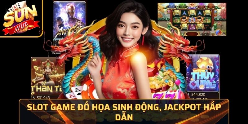 SUNWIN ⭐️ Tải SUN WIN IOS/APK – Link Vào Cổng Game Bài SUN.WIN 2026 35 Slot game đồ họa sinh động, jackpot hấp dẫn